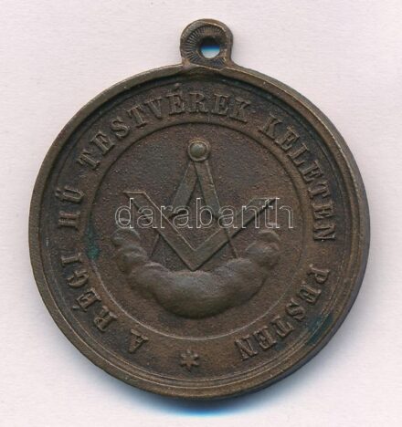 1870. 'Régi hű testvérek Keleten Pesten / Loge der alten getreuen im Oriente zu Pest' kétoldalas Br szabadkőműves páholy érem füllel (35mm) T:1- patina