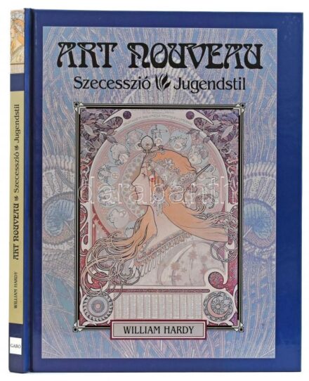 William Hardy: Art Nouveau. Szecesszió. Jugendstil. Ford.: Mesterházi Mónika. Bp., 1997, Gabo. Gazdag képanyaggal illusztrálva. Kiadói kartonált papírkötés, jó állapotban.
