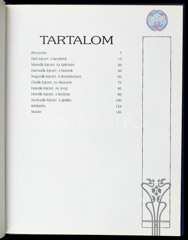 William Hardy: Art Nouveau. Szecesszió. Jugendstil. Ford.: Mesterházi Mónika. Bp., 1997, Gabo. Gazdag képanyaggal illusztrálva. Kiadói kartonált papírkötés, jó állapotban. - Image 2