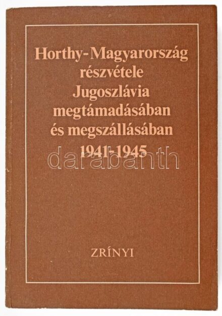Horthy-Magyarország részvétele Jugoszlávia megtámadásában és megszállásában. 1941-1945. Dokumentumgyűjtemény Jugoszlávia Népeinek Népfelszabadító Háborúja Történetéhez. Főszerk.: Liptai Ervin, Fabijan Trgo. Szerk.: Godó