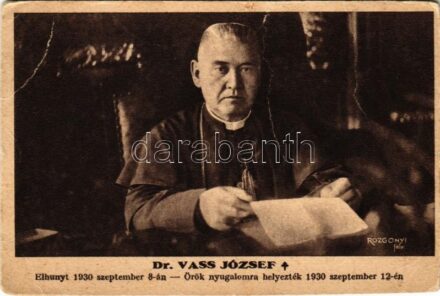 Dr. Vass József római katolikus pap, kalocsai nagyprépost, kereszténypárti politikus, a Bethlen-kormány népjóléti és munkaügyi minisztere - gyászlap. Tolnai Világlapja ajándéka (EK)