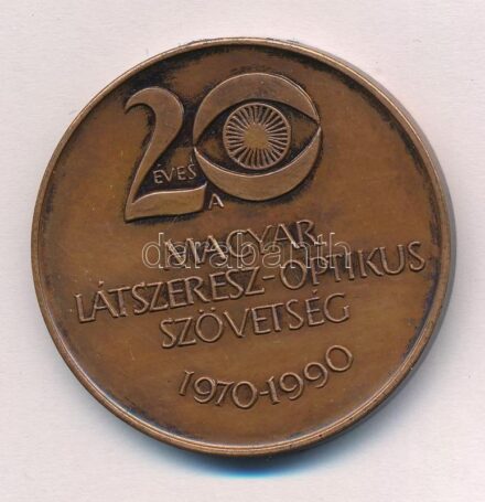 Fritz Mihály (1947-) 1990. '20 éves a Magyar Látszerész-Optikus Szövetség 1970-1990 / VI. Nemzetközi Látszerész Kongresszus' kétoldalas Br emlékérem (42,5mm) T:1- patina