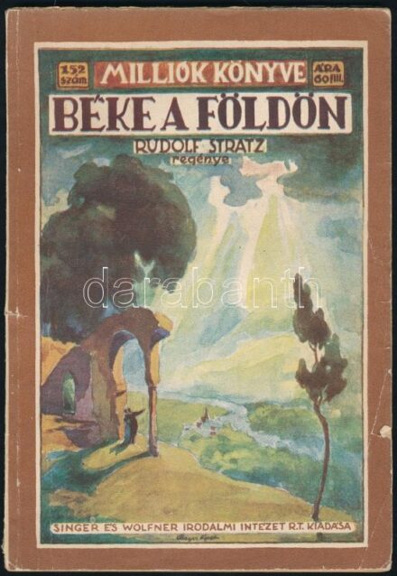 Stratz, Rudolf: Béka a Földön. Ford.: Sebestyén Károly. Milliók Könyve 152. sz. Bp., 1927, Singer és Wolfner, 64 p. A borító Bayer Ágost munkája. Kiadói papírkötés, kissé sérült borítóval.