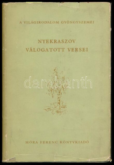 Nyekraszov válogatott versei. Ford.: Fodor András. A fordító, Fodor András (1929-1997) Kossuth-díjas költő, műfordító által Szász Imre (1927-2003) József Attila-díjas író, műfordító részére DEDIKÁLT példány. A