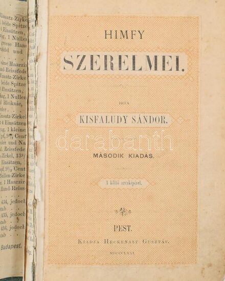 Kisfaludy Sándor: Himfy szerelmei. Pest, 1871, Heckenast. Kiadói egészvászon kötés, gerincnél levált, kopottas állapotban.