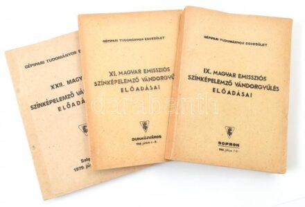 IX., XI. és XXII. Magyar emissziós színképelemző vándorgyűlés előadásai. Szerk.: Benkő István. Sopron 1966, Dunaújváros 1968, Salgótarján 1979. [Bp.], 1966-1979, Gépipari Tudományos Egyesület. Kiadói papírkötések. Megjelent