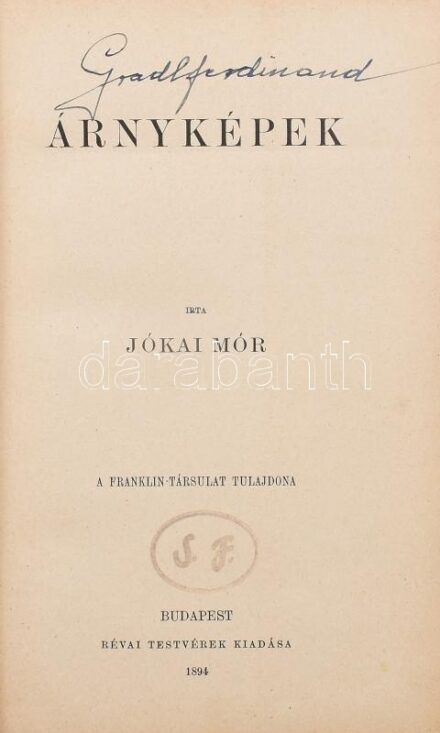 Jókai Mór: Árnyképek. Bp., 1894, Révai. Kiadói aranyozott egészvászon kötés, aranyozott lapszélek, kopottas állapotban.