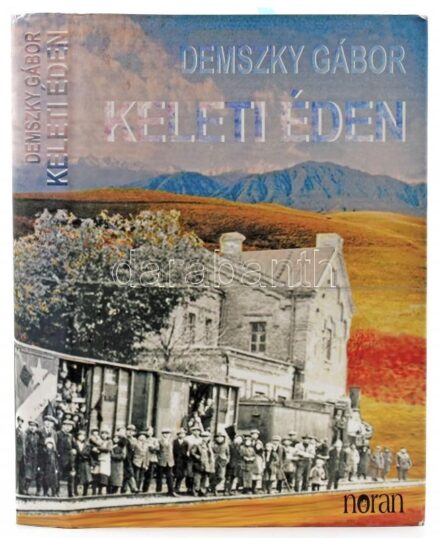 Demszky Gábor: Keleti éden. Szamizdat apámnak. DEDIKÁLT! Bp., 2008, Noran. Kiadói kartonált papírkötésben, kiadói papír védőborítóval, jó állapotban.