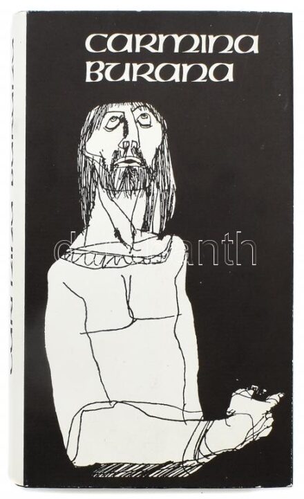 Carmina Burana. Középkori diákdalok. 1979, Magyar Helikon. Szász Endre által illusztrált. Kiadói kartonált kötés, papír védőborítóval, jó állapotban.