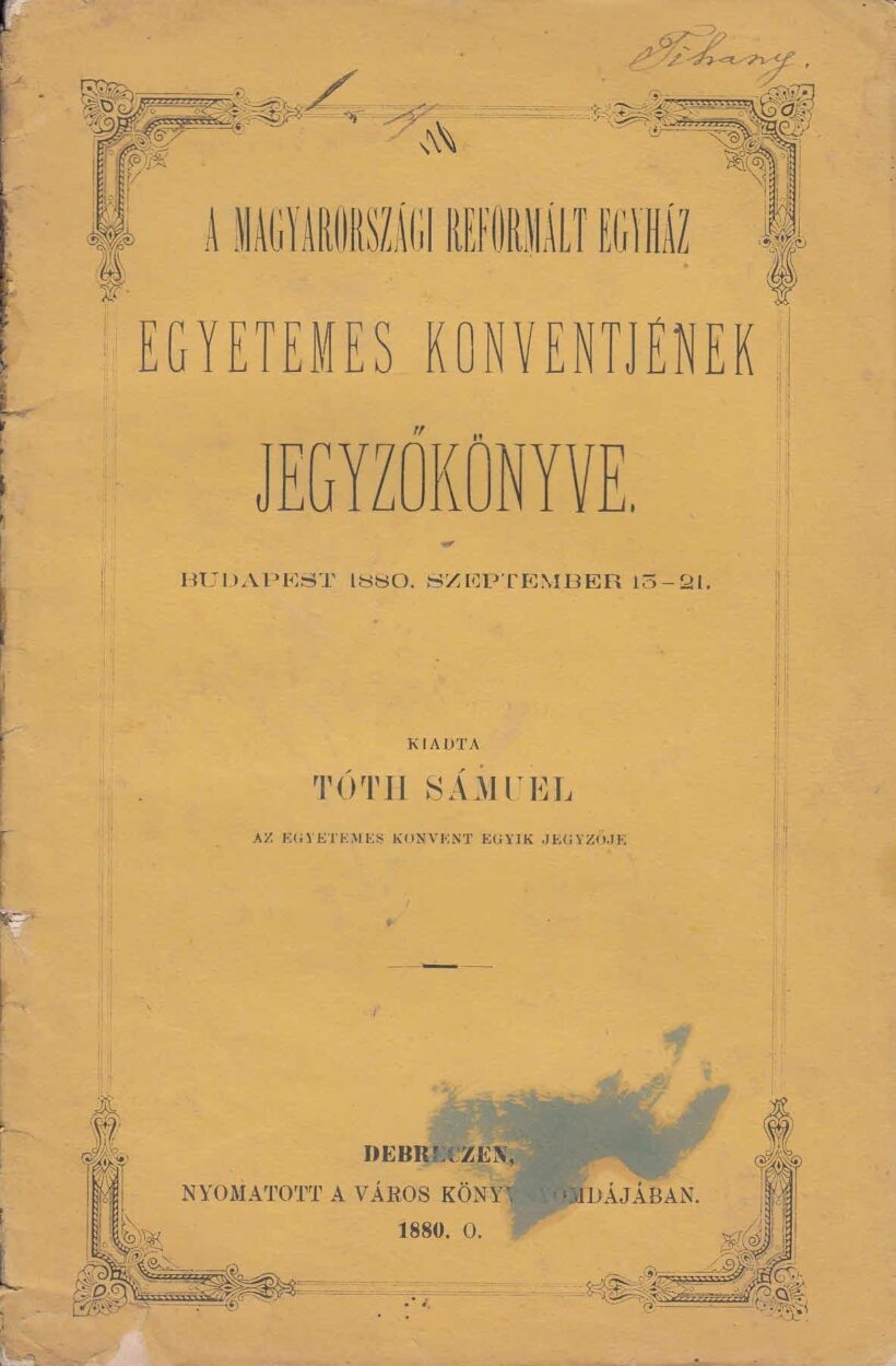 56-1361 1880 A Magyarországi Reformált Egyház egyetemes konventjének jegyzőkönyve, Budapest