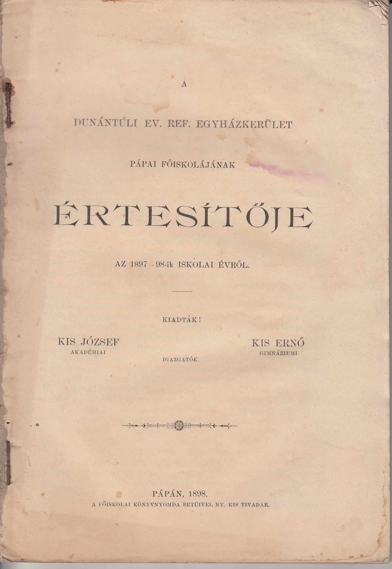 56-1333 A Dunántuli Református Egyházkerület pápai főiskolájának értesítője a 1897-98-ik iskolai évről