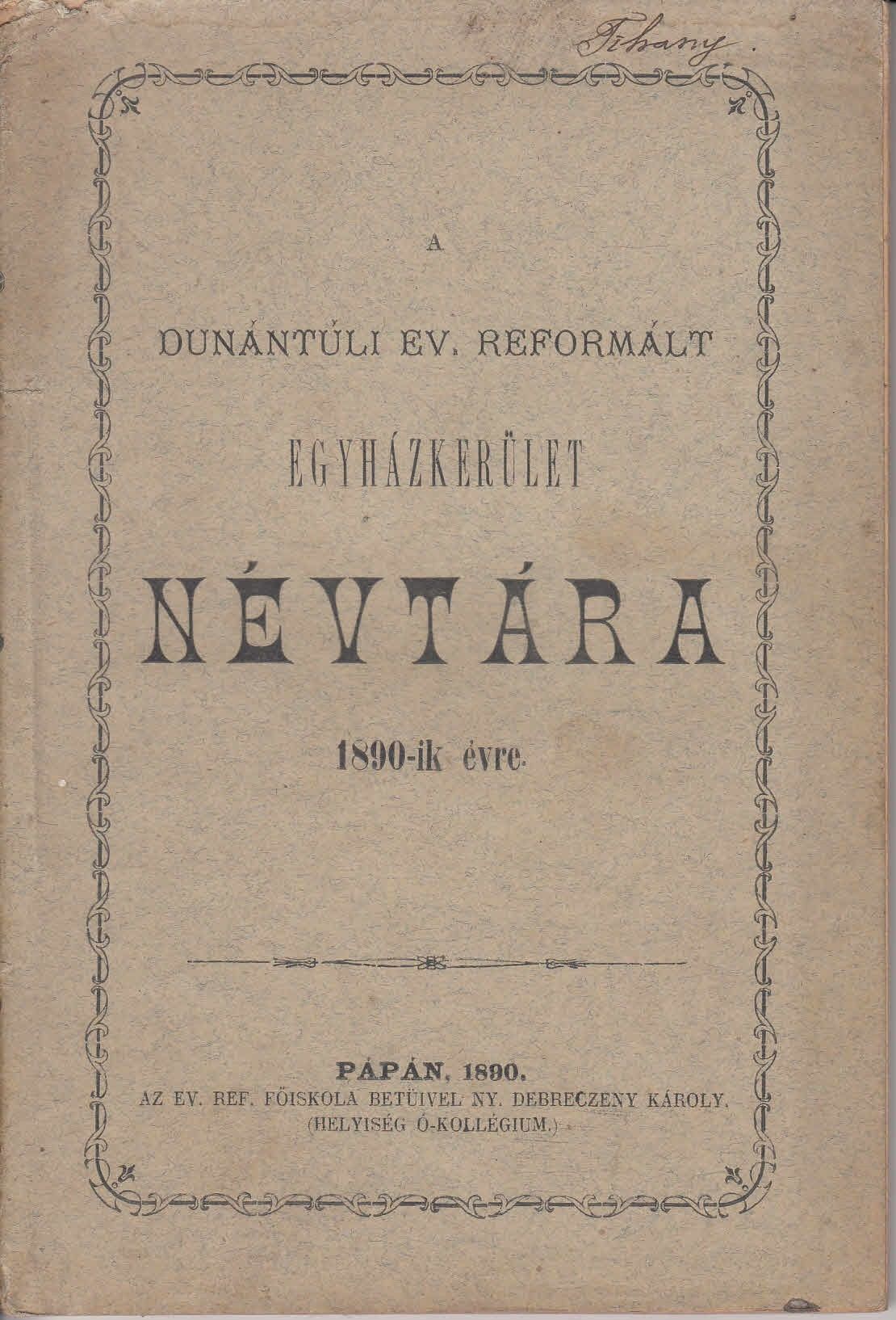 56-1329 A Dunántuli Ev. Reformált Egyházkerület Névtára az 1890.évről