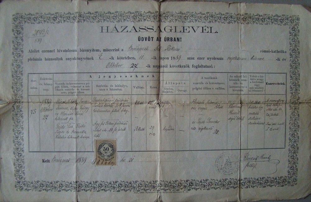 57-1338 1889 Házasságlevél a budapesti Sz. Rókus plébánia anyakönyveiből, magyar nyelven, 50 Kr bélyeggel. Érdekessége, hogy halálos ágy mellett kötette az esketés