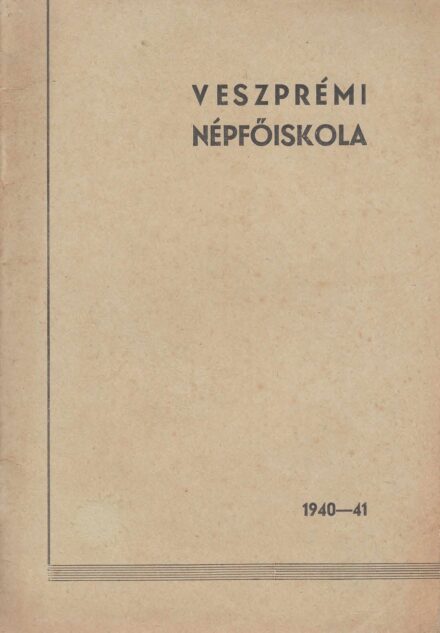 59-1448 1940-41 Veszprémi Bakony-Balatonvidéki Református Népfőiskola Értesítője az 1940-41. évről / Benne a hallgatók csoportképeivel