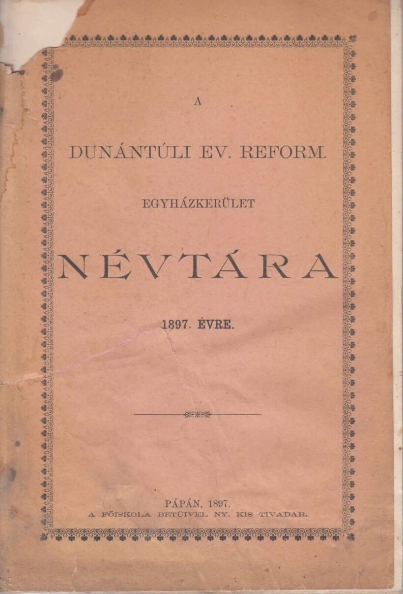 60-1382 A Dunántuli Református Egyházkerület Névtára az 1897.évről