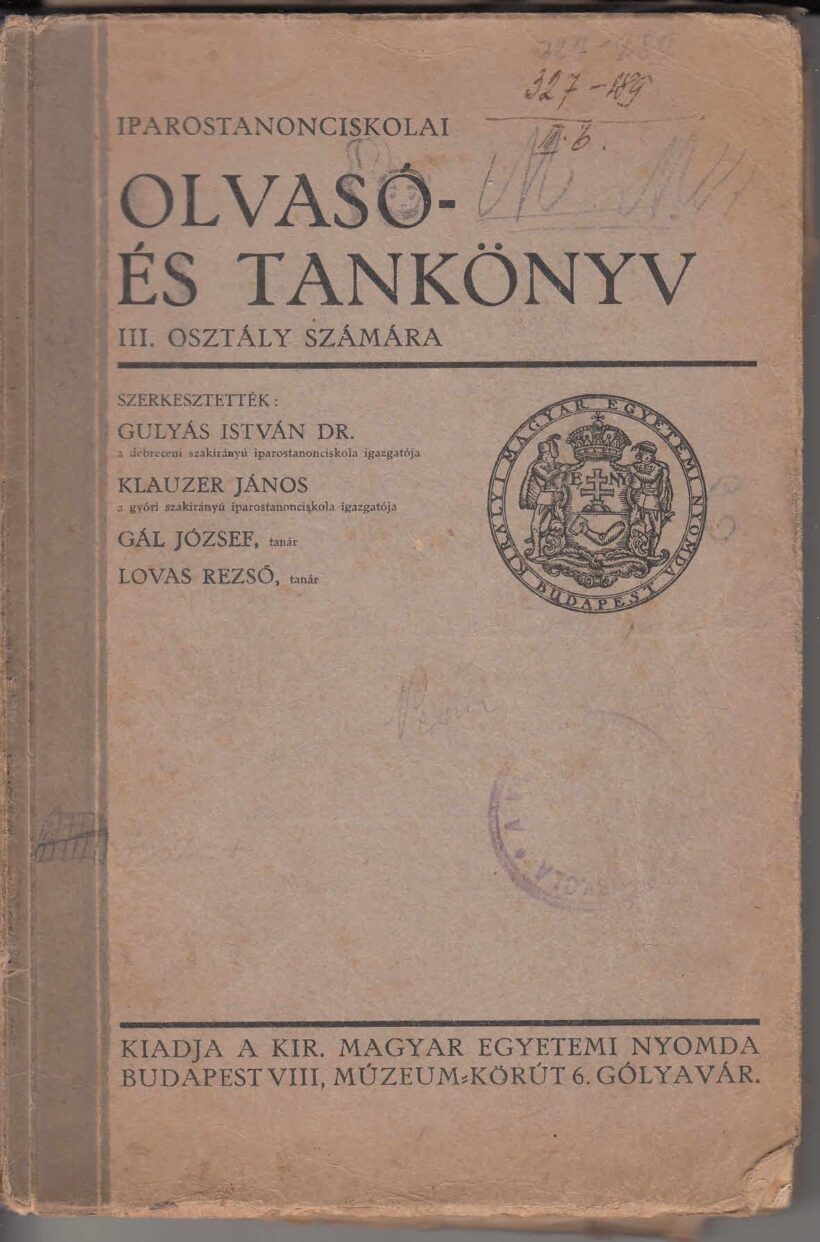 60-1350 1929. Olvasó és tankönyv az iparostanonciskola III. osztály számára / Veszprémi Ipari iskola pecsétjével