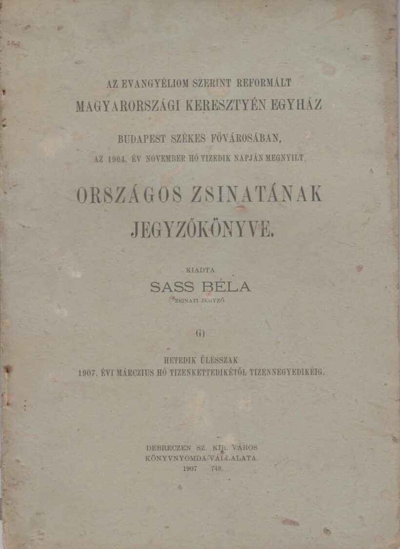 60-1308 1904 A Magyarországi Reformált Egyház országos zsinatának jegyzőkönyve, Budapest
