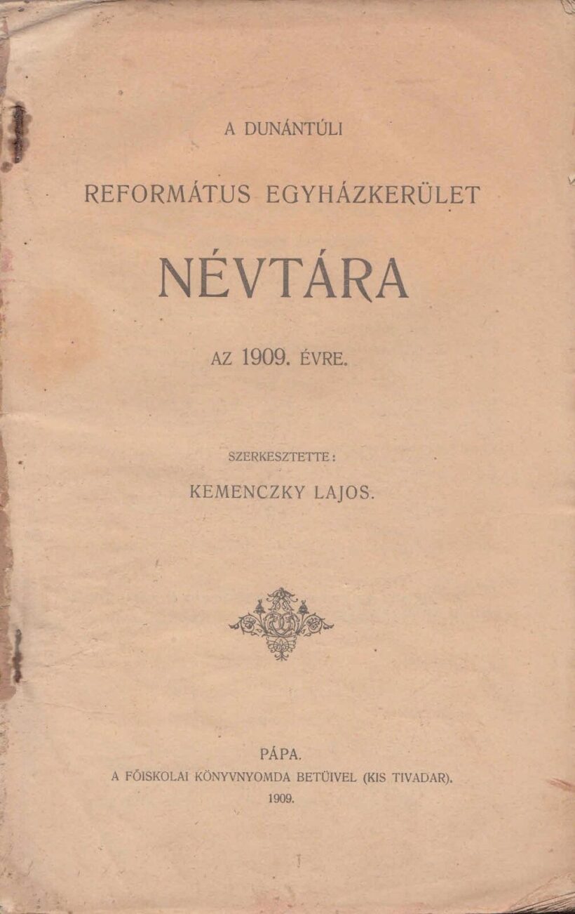 60-1401 A Dunántuli Reformált Egyházkerület Névtára az 1909.évre