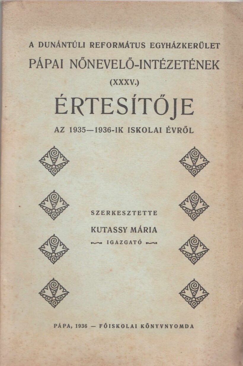 60-1303 A Dunántuli Református Egyházkerület pápai nevelő-intézet értesítője a 1935-36. tanévről