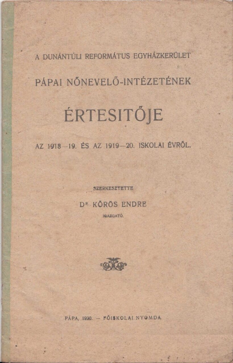60-1411 A Dunántuli Református Egyházkerület Pápai Főiskolájának értesítője az 1918-19 és az 1919-20. iskolai évről