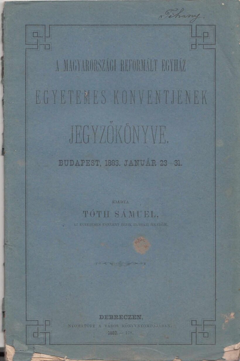 60-1427 1883 A Magyarországi Református Egyház egyetemes konventjének jegyzőkönyve, Budapest