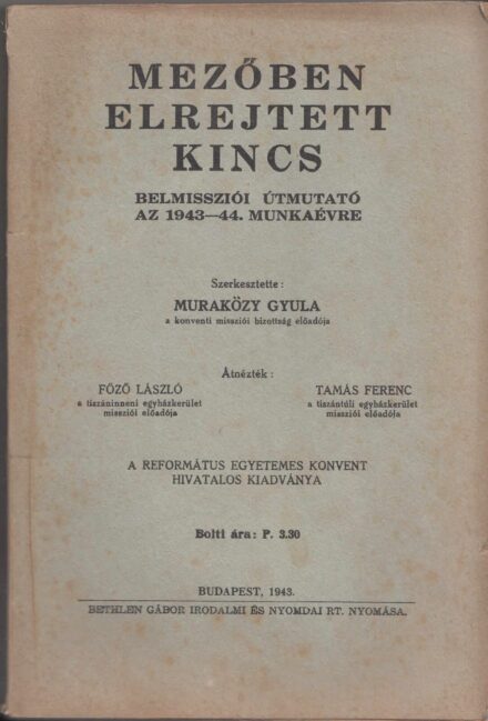 61-1431 1943 Mezőben elrejtett kincs / Belmissziói útmutató az 1943-44. évre