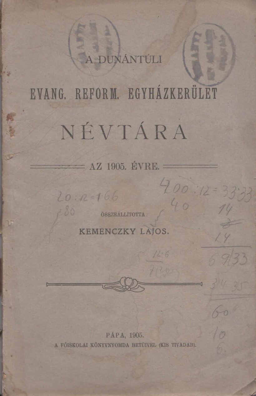 61-1460 A Dunántuli Ev. Reformált Egyházkerület Névtára az 1905.évre / A bóritó lapján a Tihanyi iskola pecsétje