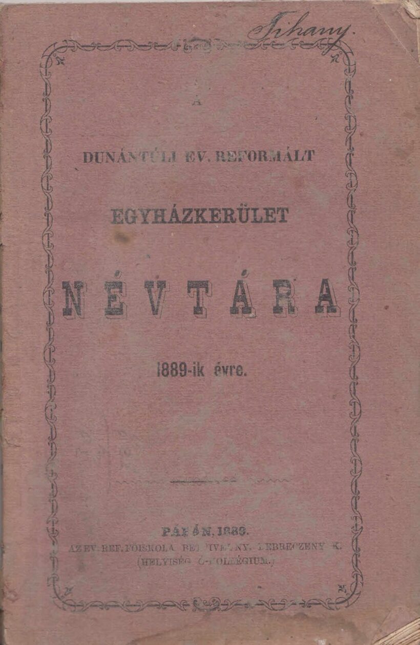 61-1459 A Dunántuli Ev. Reformált Egyházkerület Névtára az 1889-ik évre.