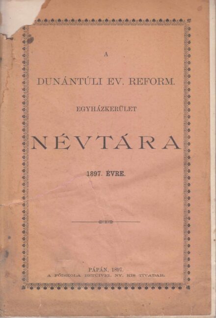 62-1382 A Dunántuli Református Egyházkerület Névtára az 1897.évről