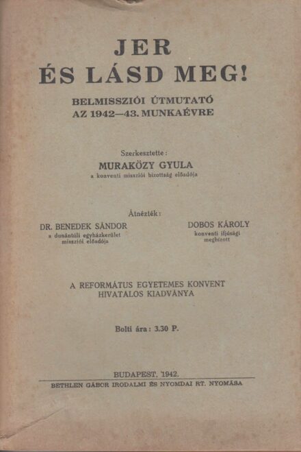 62-1327 1942 Jer és lásd meg! Belmissziói útmutató az 1942-43. munkaévre