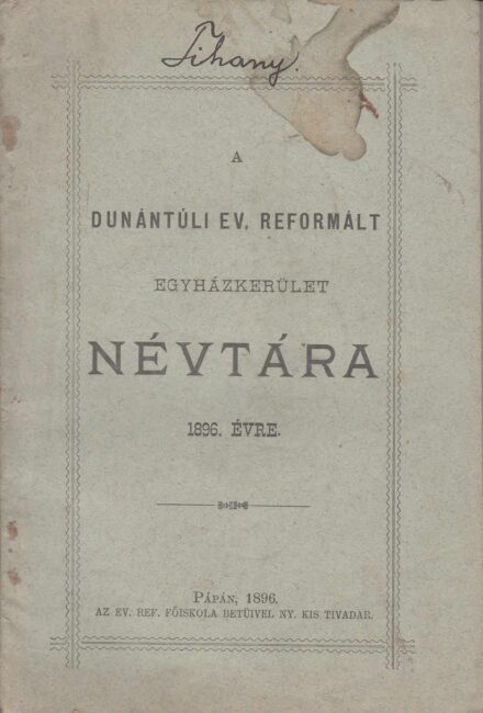 62-1321 A Dunántuli Ev. Reformált Egyházkerület Névtára az 1896.évről