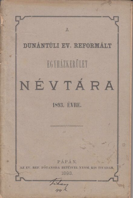 62-1316 A Dunántuli Ev. Reformált Egyházkerület Névtára az 1893.évről