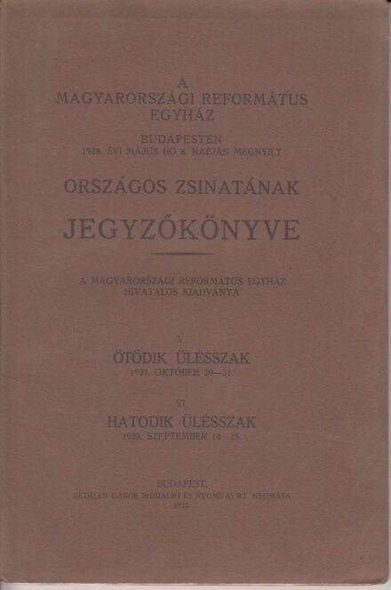 62-1315 1914 A Magyarországi Reformált Egyház országos zsinatának jegyzőkönyve 1928, Budapest / Felvágatlan oldallapok