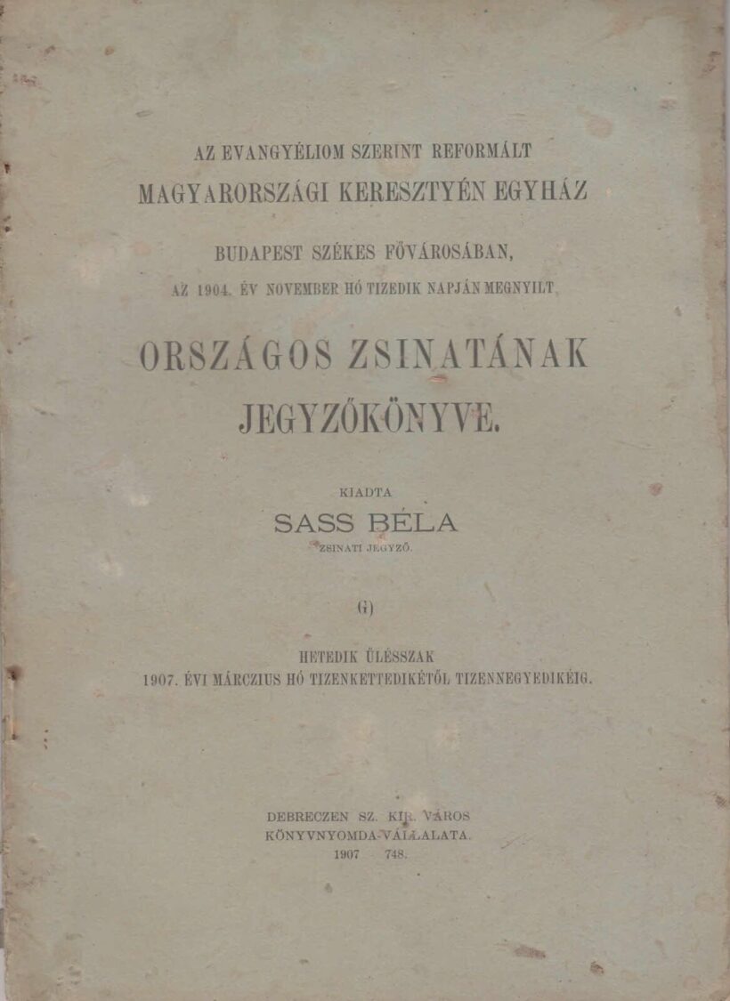 62-1308 1904 A Magyarországi Reformált Egyház országos zsinatának jegyzőkönyve, Budapest