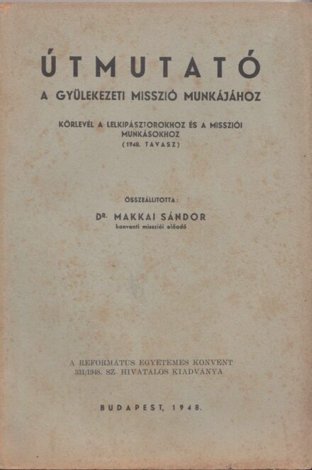 62-1400 1943 Útmutató a gyülekezeti misszió munkájához
