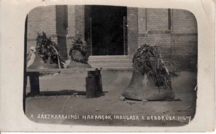 62-611 1916 A Jászkarajenői harangok indulása a háborúba