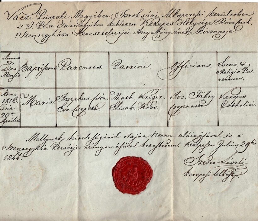 63-1319 1844 Keresztelési anyakönyvi kivonat a kerepesi plébánia anyakönyveiből, latin és magyar nyelven, rányomott viaszpecséttel