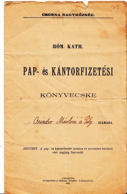 63-969 1906-1910 Csornai Róm. Kath. pap és Kántorfizetési könyvecske