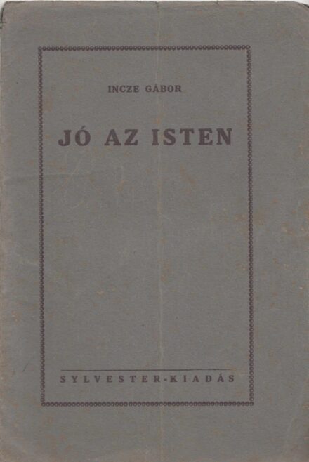 63-1467 1926 Incze Gábor: Jó az Isten / Beszédek