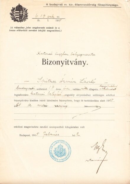 65-1566 1915 Katonai ügyben kiállított bizonyítvány / Budapesti Államrendőrság fejléces papaírlapján