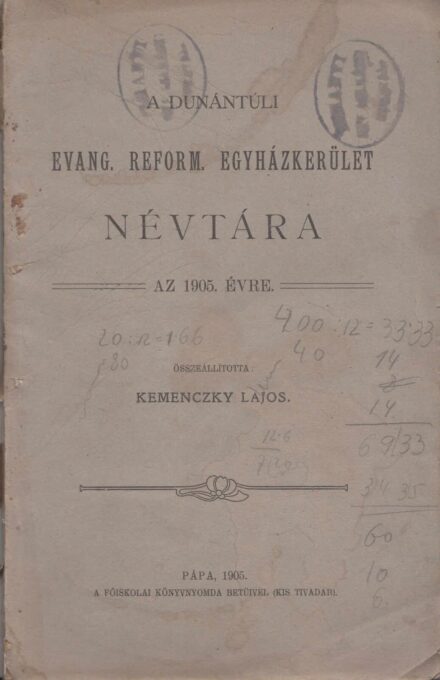 65-1460 A Dunántuli Ev. Reformált Egyházkerület Névtára az 1905.évre / A bóritó lapján a Tihanyi iskola pecsétje
