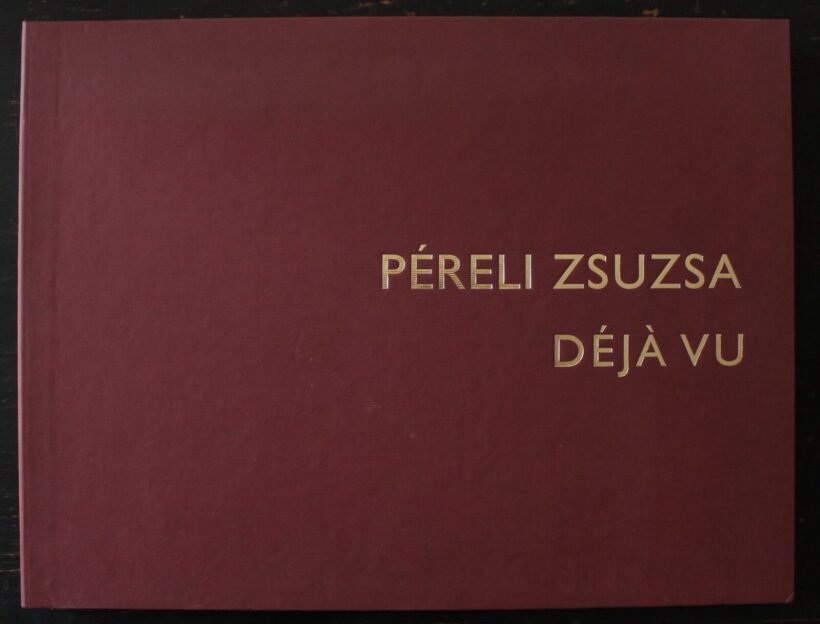 Pérely Zsuzsa (1947): Déja Vu, 10 lapos (teljes) mappa