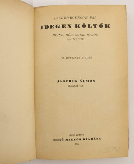 Jaschik Álmos (1885 - 1950) rajzaival Bodrogh Pál: Idegen költők, Bíró Miklós kiadása 1921, 400/34 pld író, illusztrátor szig