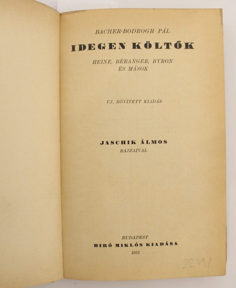 Jaschik Álmos (1885 - 1950) rajzaival Bodrogh Pál: Idegen költők, Bíró Miklós kiadása 1921, 400/34 pld író, illusztrátor szig