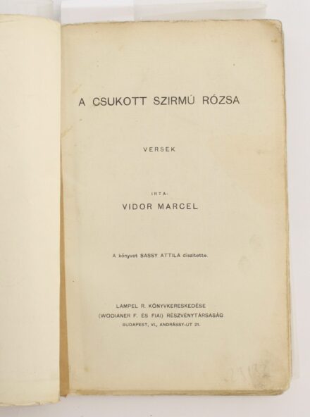 Sassy Attila címlapjával és fametszeteivel Vidor Marcel: A csukott szirmú rózsa, Lampel, én., szétesőben