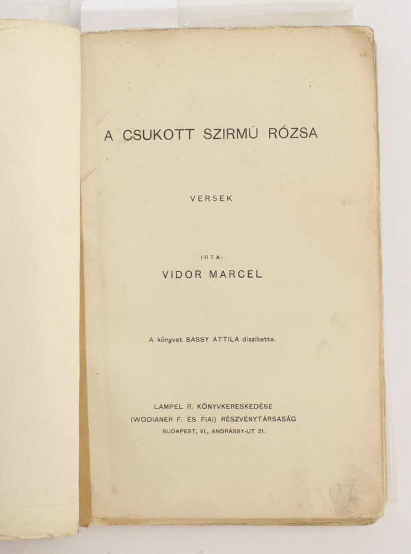 Sassy Attila címlapjával és fametszeteivel Vidor Marcel: A csukott szirmú rózsa, Lampel, én., szétesőben