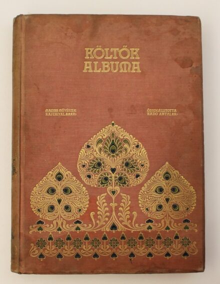 "Harminczöt magyar festőművész képeivel", Költők albuma, Lampel én. 3. kiadás (nagyméretű) összeállította Radó Antal