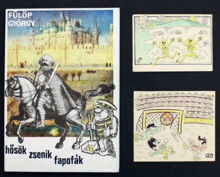 Fülöp György (1923 - ?): Hősök, zsenik, fapofák, Lap és Könyvkiadó, 1990, dedikált + két karikatúra a Lúdas Matyi újság számára