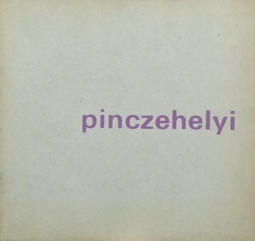 Pinczehelyi Sándor (1946): Kiállítási katalógus, Pécs, 1974