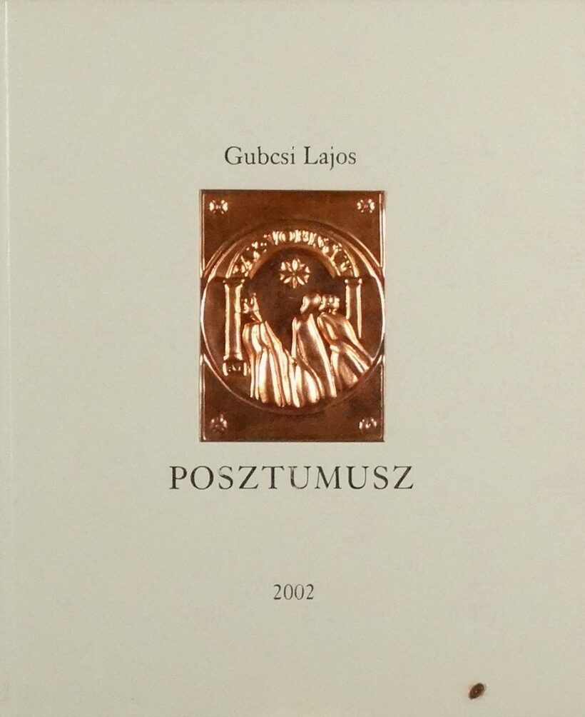 Gubcsi Lajos : Posztumusz, Asszonyi Tamás  plakettel